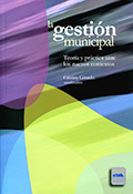La gestión Municipal. Teoría y práctica ante los nuevos contextos
