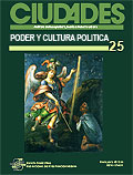 Ciudades 25 - Poder y cultura pol�tica