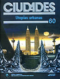 Ciudades 60 - Utopías urbanas