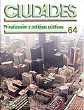 Ciudades 64 - Privatización y políticas públicas